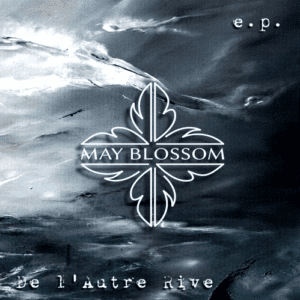 May Blossom - De l'Autre Rive E.P.